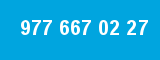 977 667 02 27